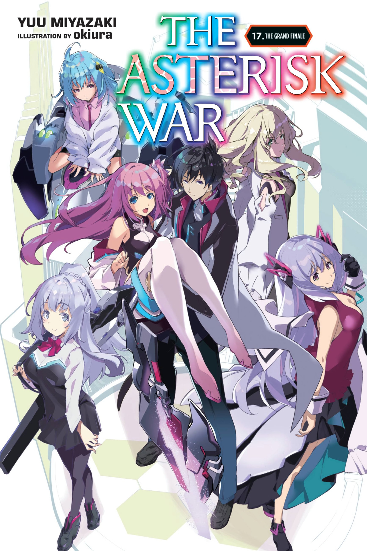 The Asterisk War Vol 17 Yuu Miyazaki And Okiura