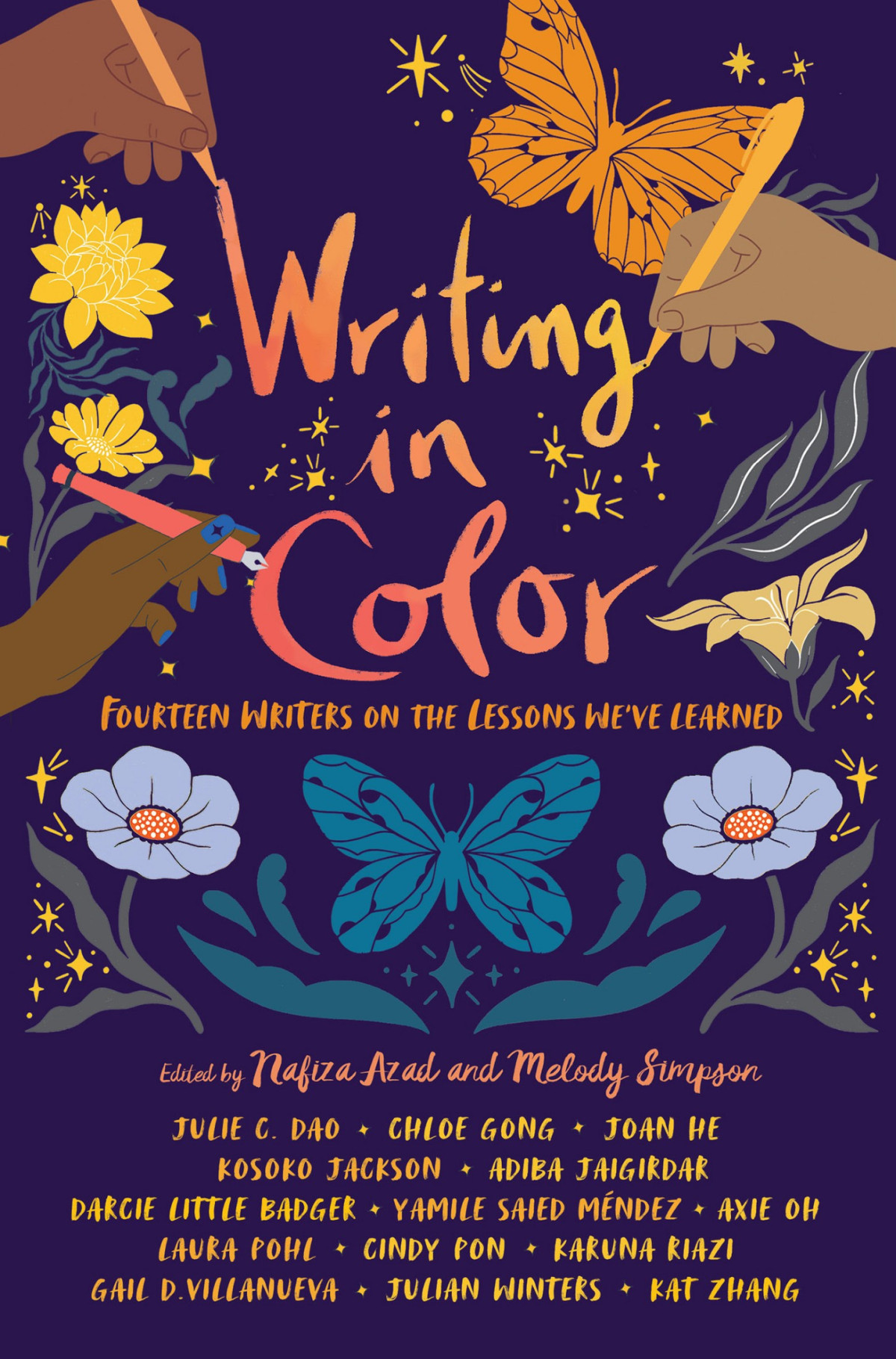 Writing In Color Fourteen Writers On The Lessons Weve Learned 1st Edition Nafiza Azad