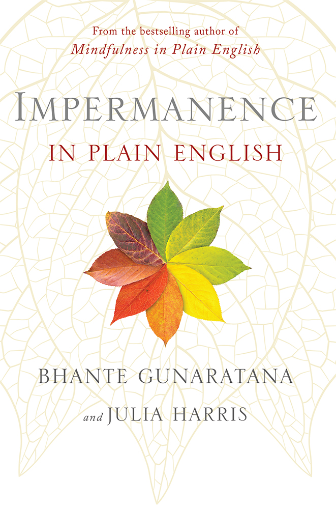Impermanence In Plain English Bhante Gunaratana