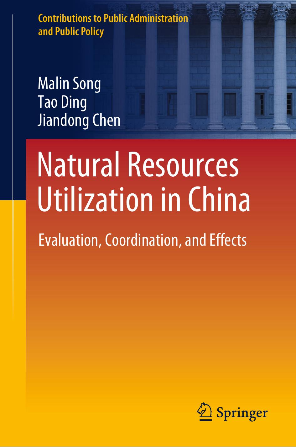 Natural Resources Utilization In China Evaluation Coordination And Effects Malin Song