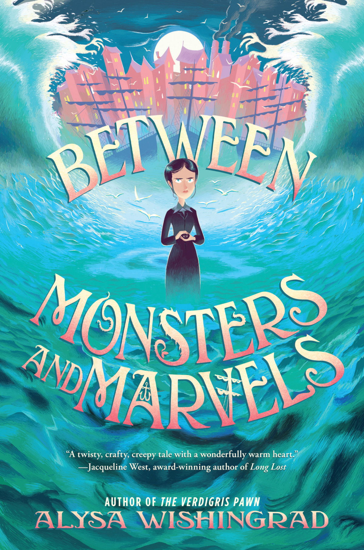 Between Monsters And Marvels Alysa Wishingrad