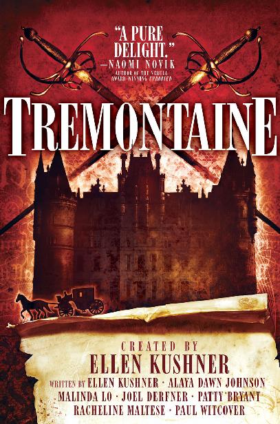 Tremontaine Tremontaine Season One Ellen Kushner Et Al
