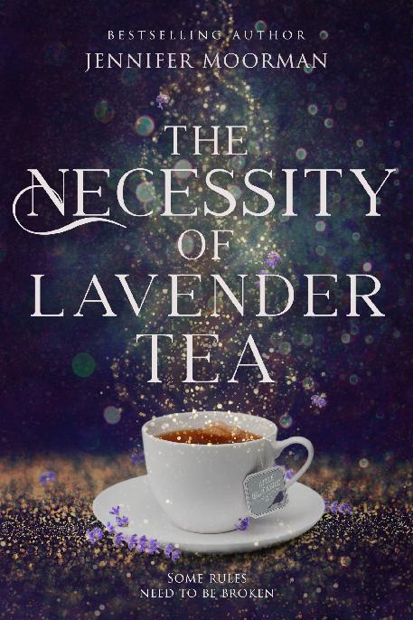 1 The Necessity Of Lavender Tea Mystic Water Jennifer Moorman