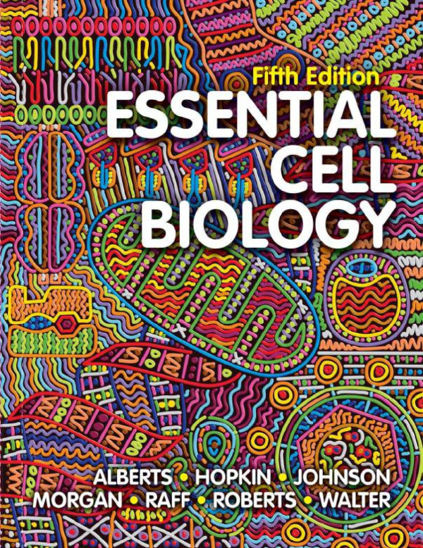 Essential Cell Biology 5th Edition Bruce Alberts Dennis Bray