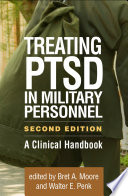 Treating Ptsd In Military Personnel A Clinical Handbook 2nd Edition Bret A Moore