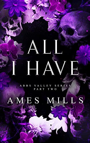 All I Have Part Two Digital Ames Mills