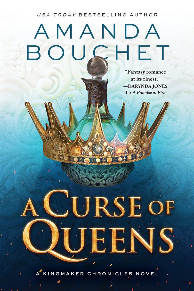 A Curse Of Queens Kingmaker Chronicles 4 Amanda Bouchet