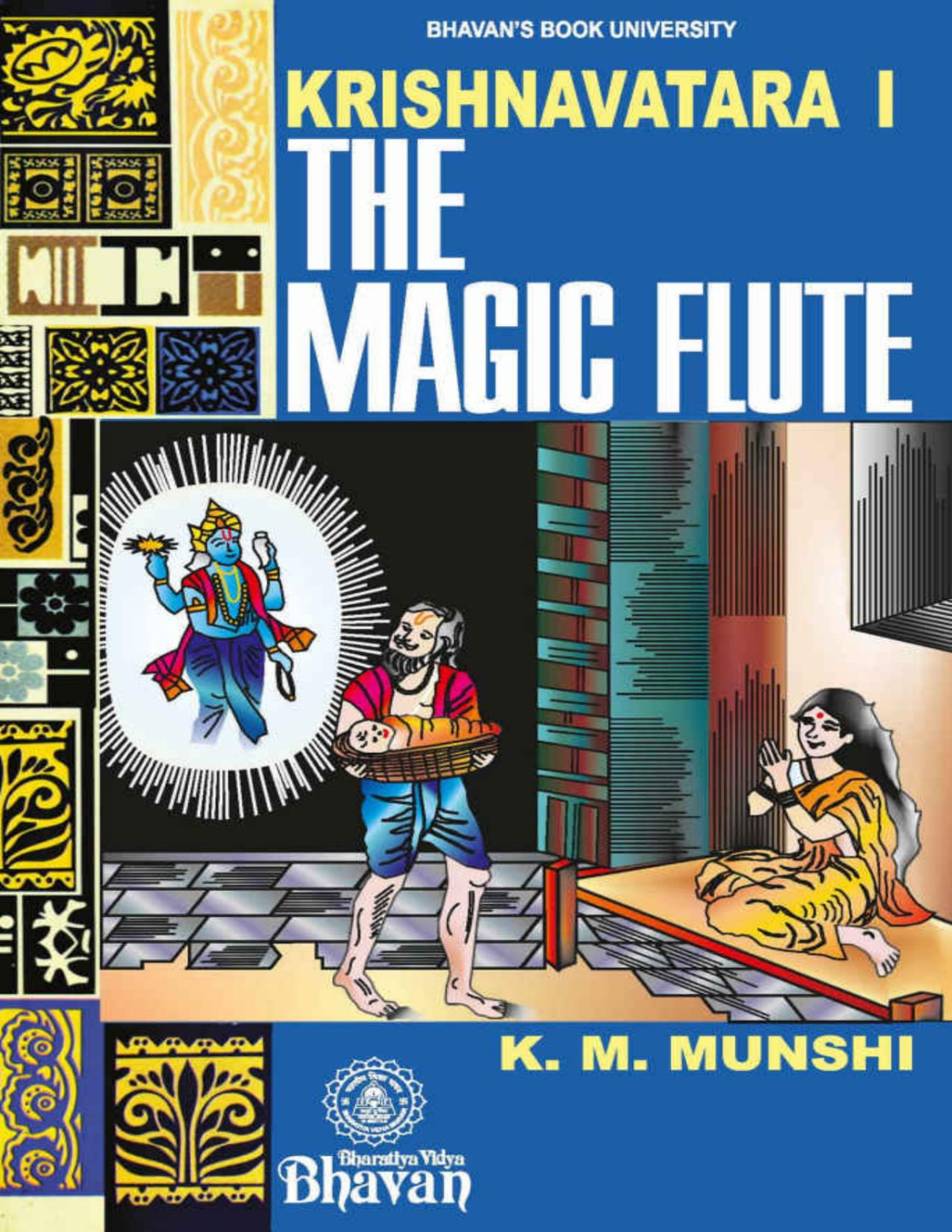 Krishnavatara I The Magic Flute Munshi K M