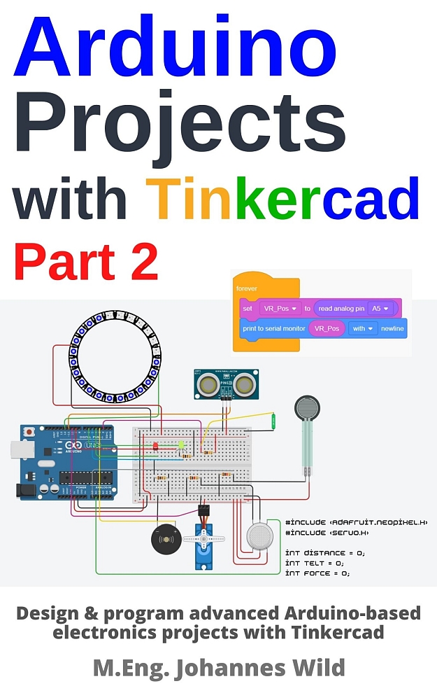 Arduino Projects With Tinkercad Part 2 M Eng Johannes Wild