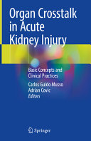 Organ Crosstalk In Acute Kidney Injury Carlos Guido Musso Adrian Covic