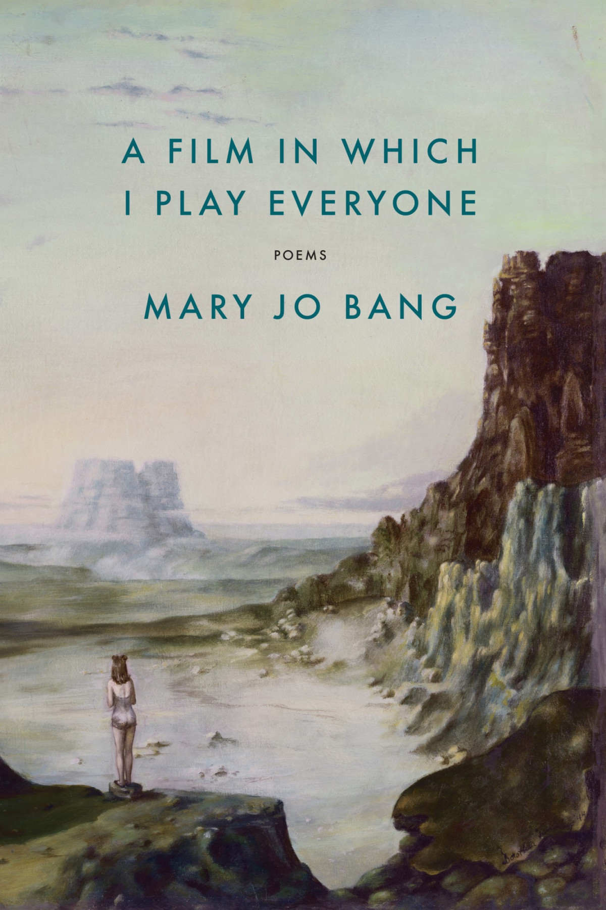 A Film In Which I Play Everyone Mary Jo Bang