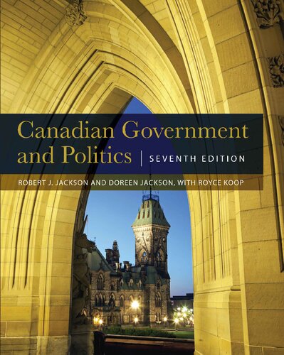 Canadian Government And Politics Seventh Edition 7th Edition Robert J Jackson
