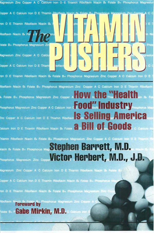 The Vitamin Pushers Consumer Health Library 1st Edition Stephan Barrett Md