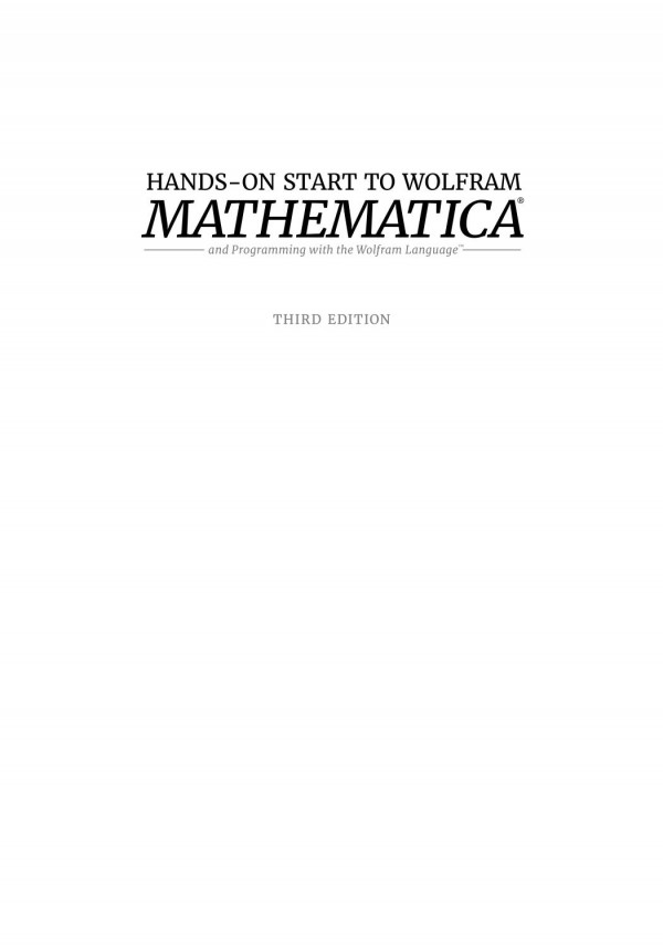 Handson Start To Wolfram Mathematica And Programming With The Wolfram Language 3rd Edition Cliff Hastings