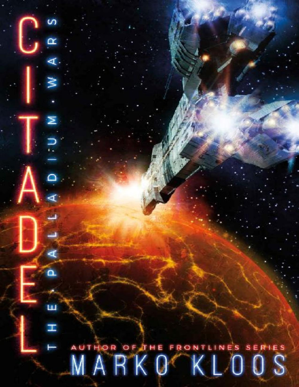 Citadel The Palladium Wars Marko Kloos