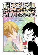 The Girl That Cant Get A Girlfriend Mieri Hiranishi