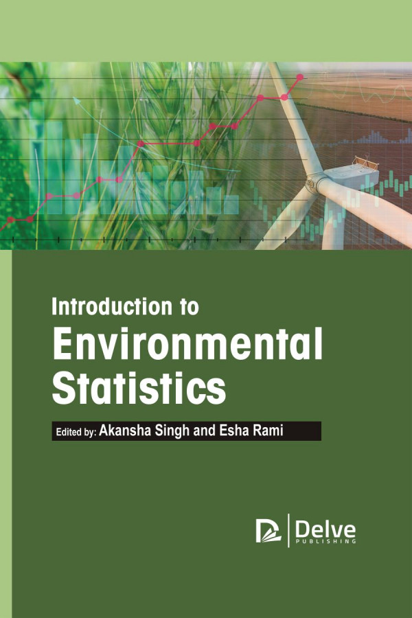 Introduction To Environmental Statistics Akansha Singh Esha Rami