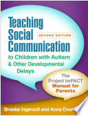 Teaching Social Communication To Children With Autism And Other Developmental Delays Second Edition 2nd Edition Brooke Ingersoll