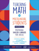 Teaching Math To Multilingual Students Grades K8 Positioning English Learners For Success 1st Edition Kathryn Chval