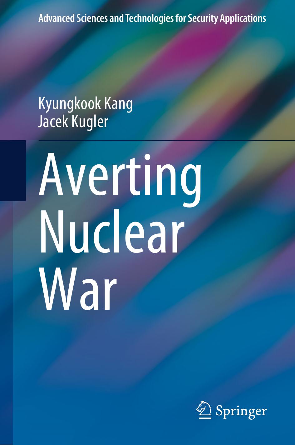 Averting Nuclear War Kyungkook Kang Jacek Kugler