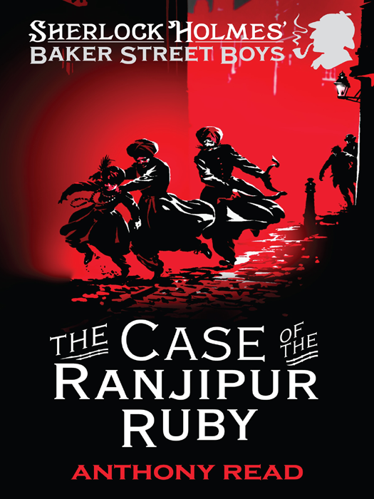 The Baker Street Boys The Case Of The Ranjipur Ruby Anthony Read