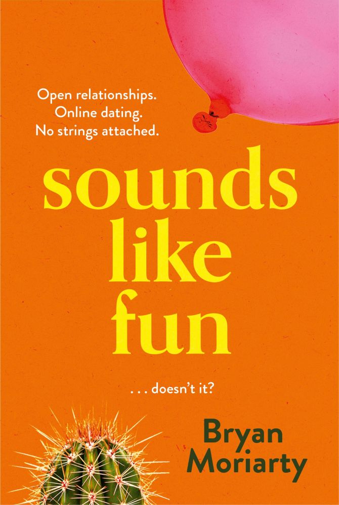 Sounds Like Fun 1st Edition Bryan Moriarty