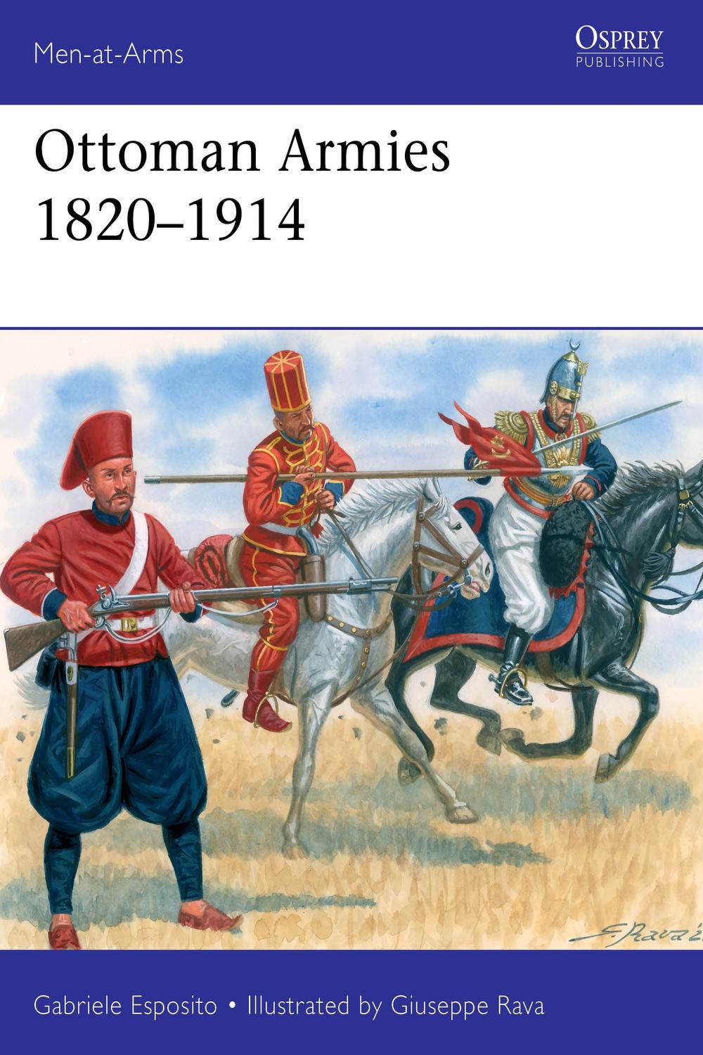 Ottoman Armies 18201914 Menatarms 551 Gabriele Esposito