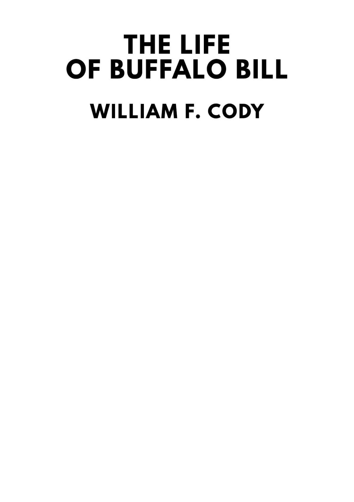 The Life Of Buffalo Bill William F Cody