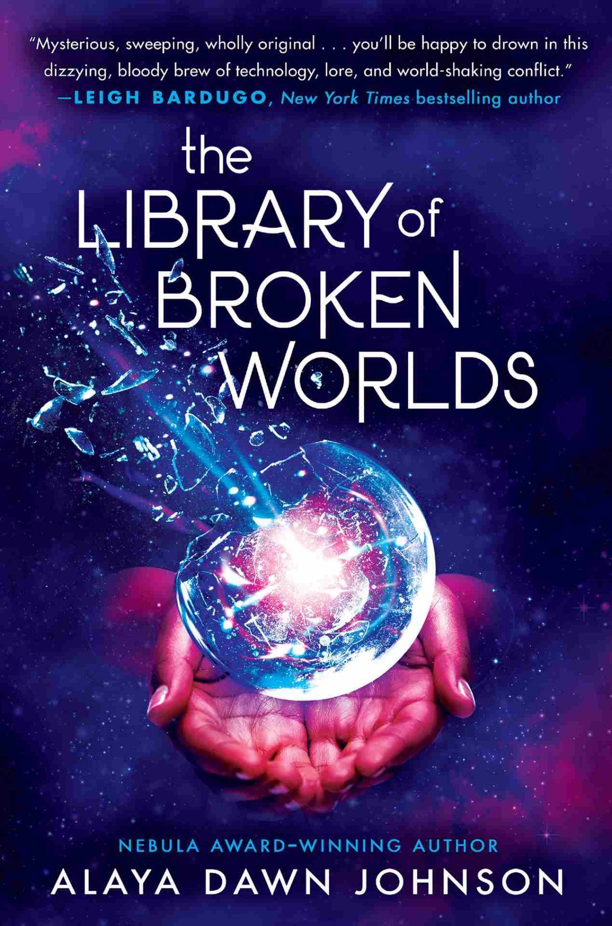 The Library Of Broken Worlds Alaya Dawn Johnson
