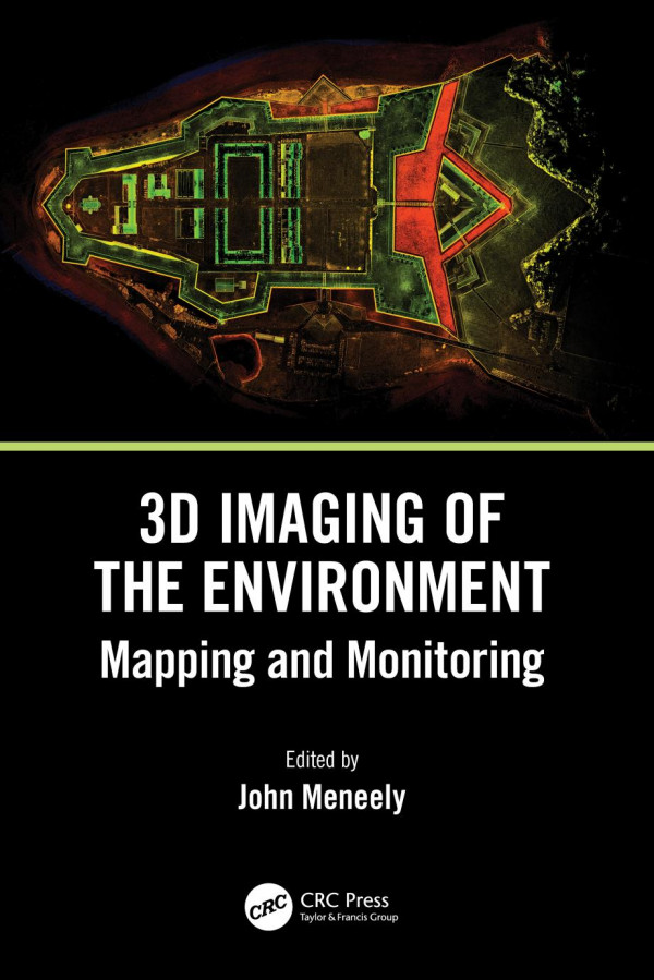 3d Imaging Of The Environment Mapping And Monitoring 1st Edition John Meneely