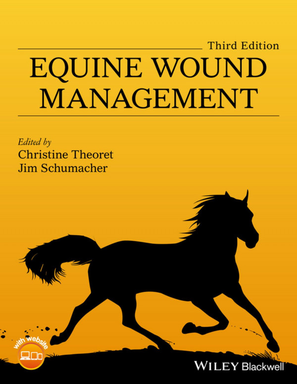 Equine Wound Management 3rd Edition Christine Theoret Jim Schumacher