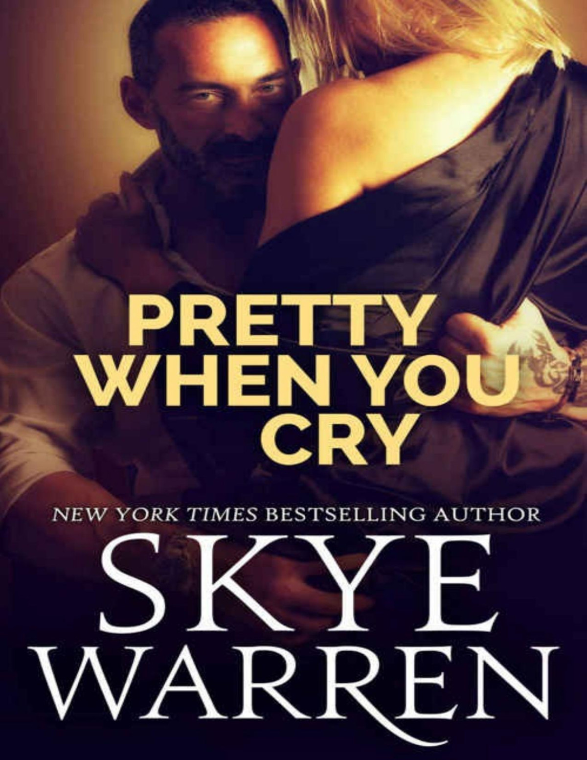 Pretty When You Cry Skye Warren