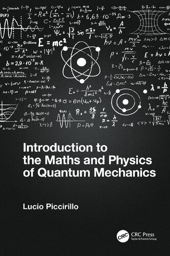 Introduction To The Maths And Physics Of Quantum Mechanics Lucio Piccirillo
