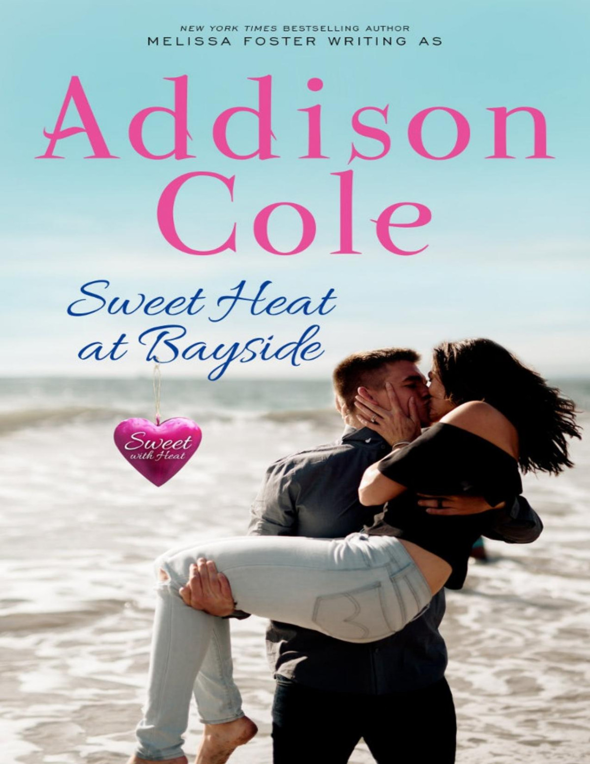 Sweet Heat At Bayside Sweet With Heat Addison Cole