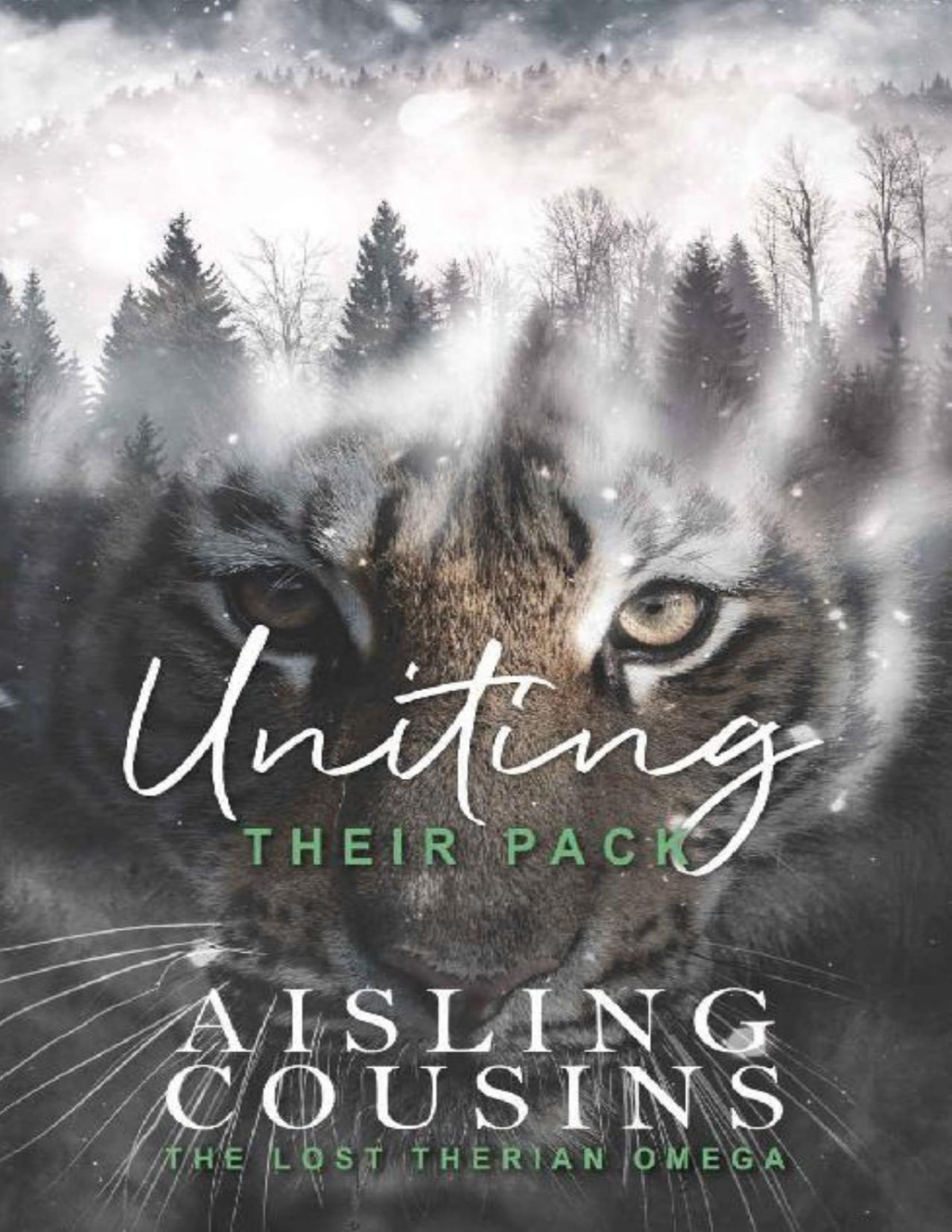 Uniting Their Pack The Lost Therian Omega Book 3 1st Edition Aisling Cousins