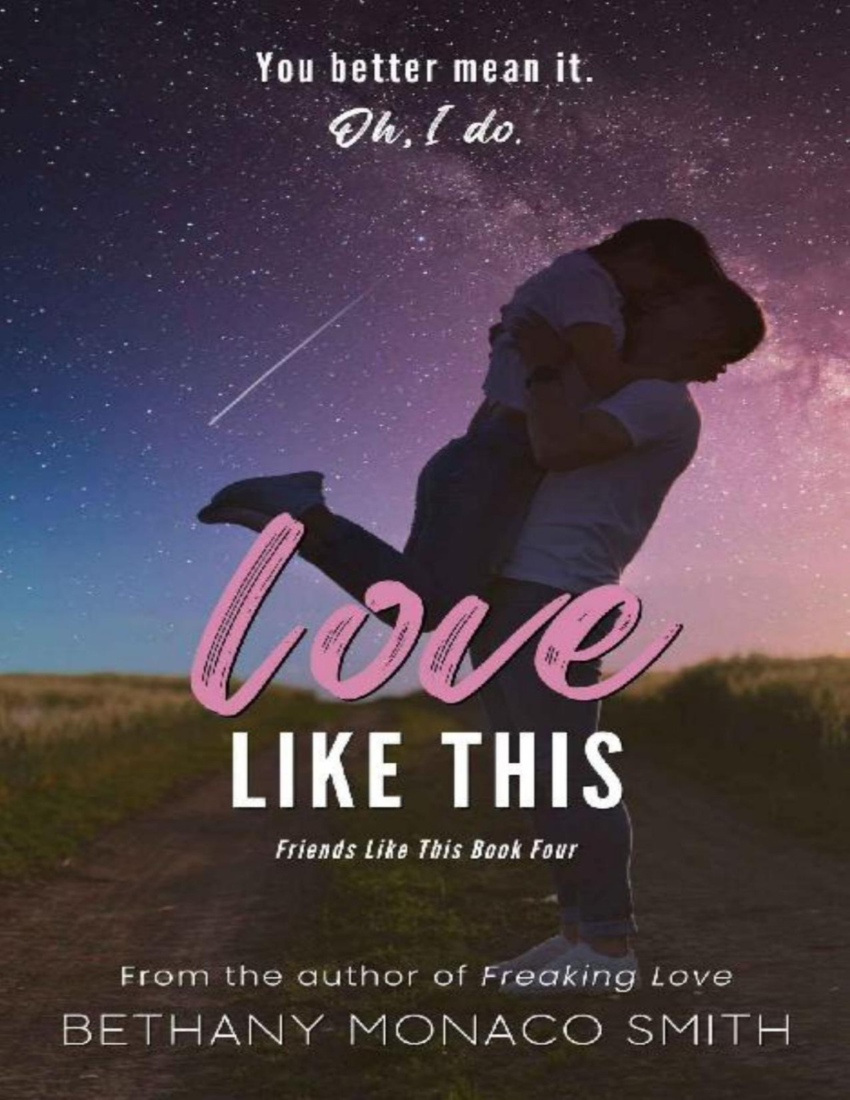 Love Like This Friends Like This Book 4 Bethany Monaco Smith
