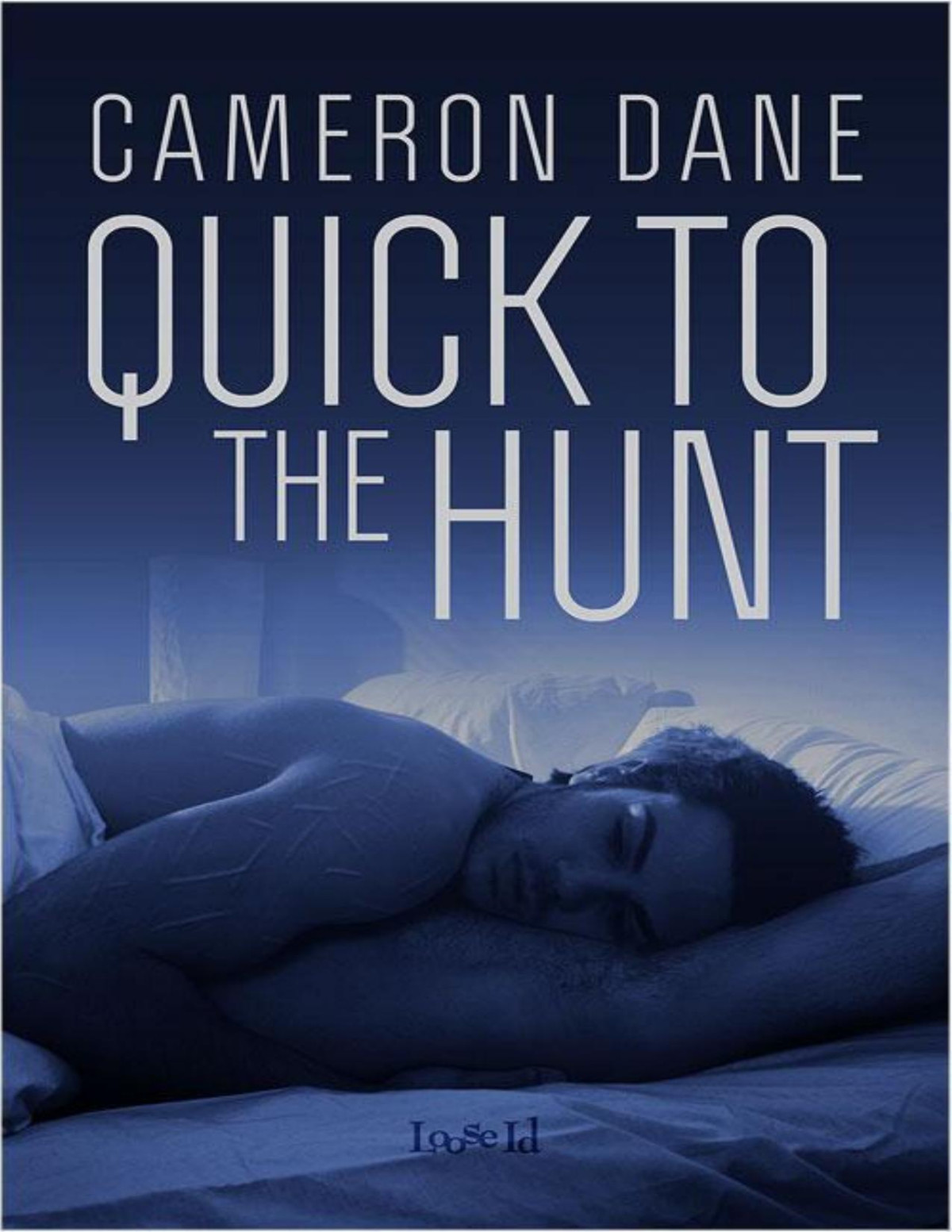 Quick To The Hunt Cameron Dane
