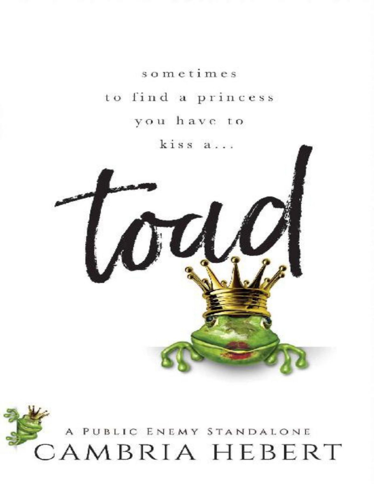 Toad A Public Enemy Standalone Cambria Hebert