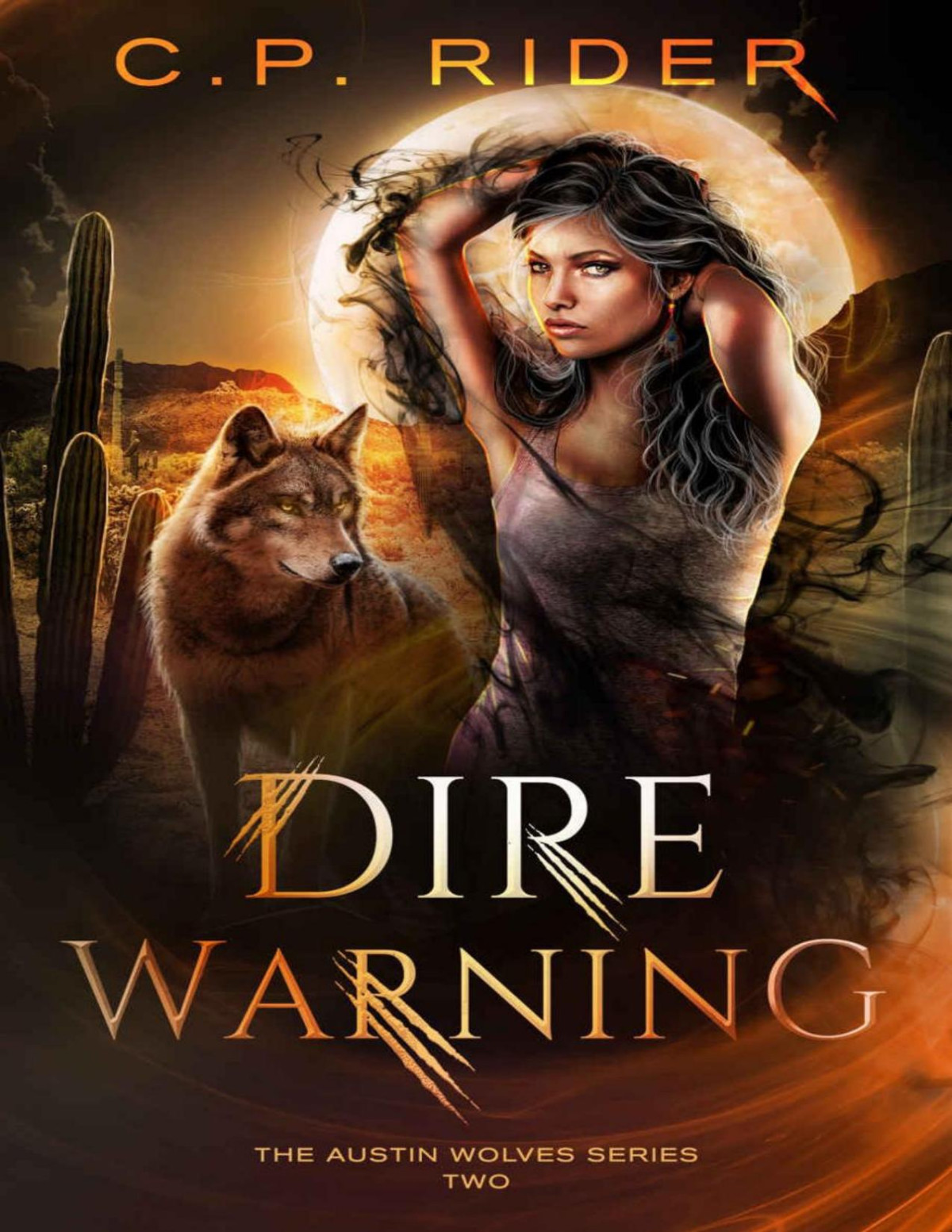 Dire Warning The Austin Wolves Series Book 2 Cp Rider