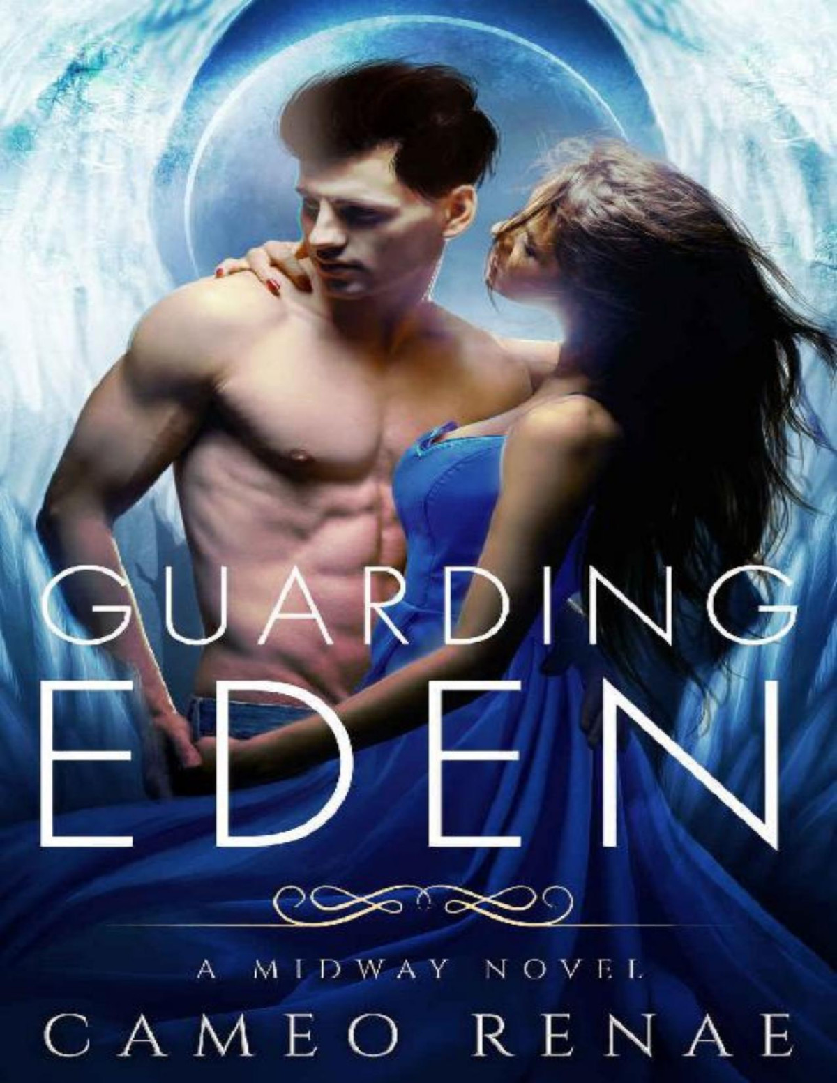 Guarding Eden A Midway Novel Book One Hidden Wings Cameo Renae
