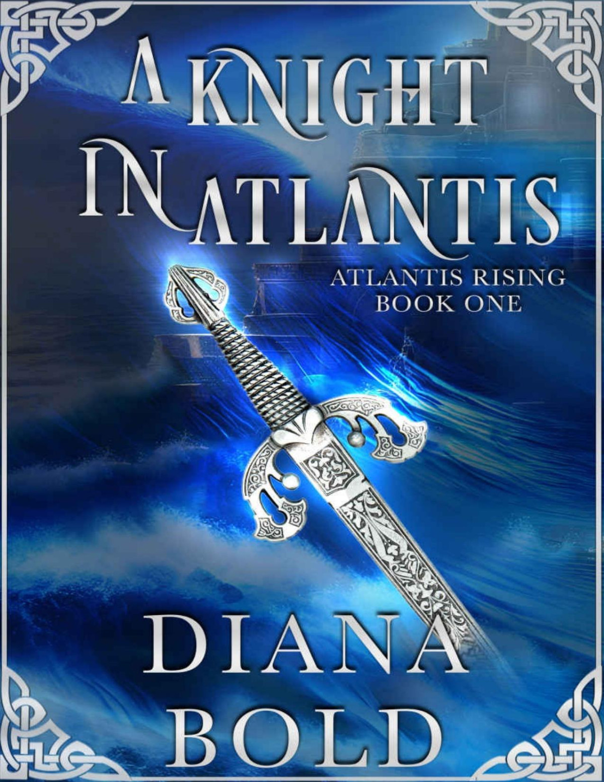 A Knight In Atlantis Atlantis Rising 1 Bold Diana