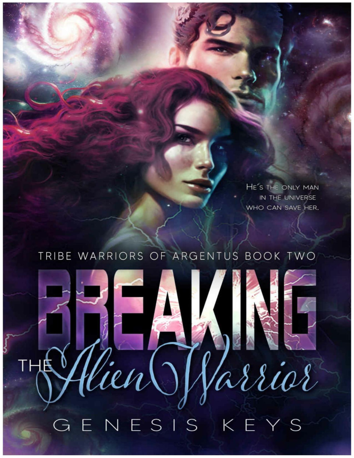 Breaking The Alien Warrior The Tribe Warriors Of Argentus Series Book 2 Keys