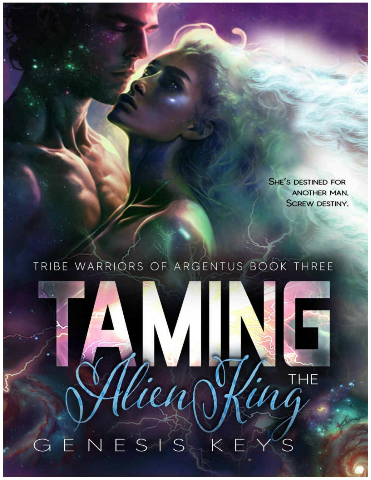 Taming The Alien King The Tribe Warriors Of Argentus Series Book 3 Keys