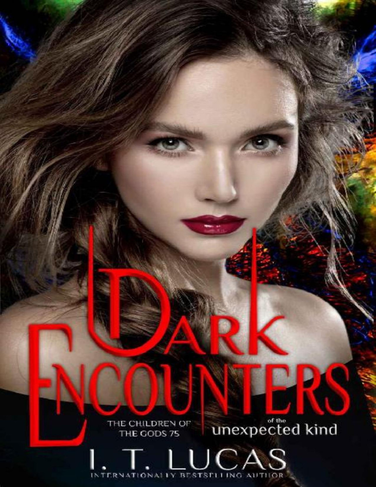 Dark Encounters Of The Unexpected Kind The Children Of The Gods Paranormal Romance Book 75 I T Lucas