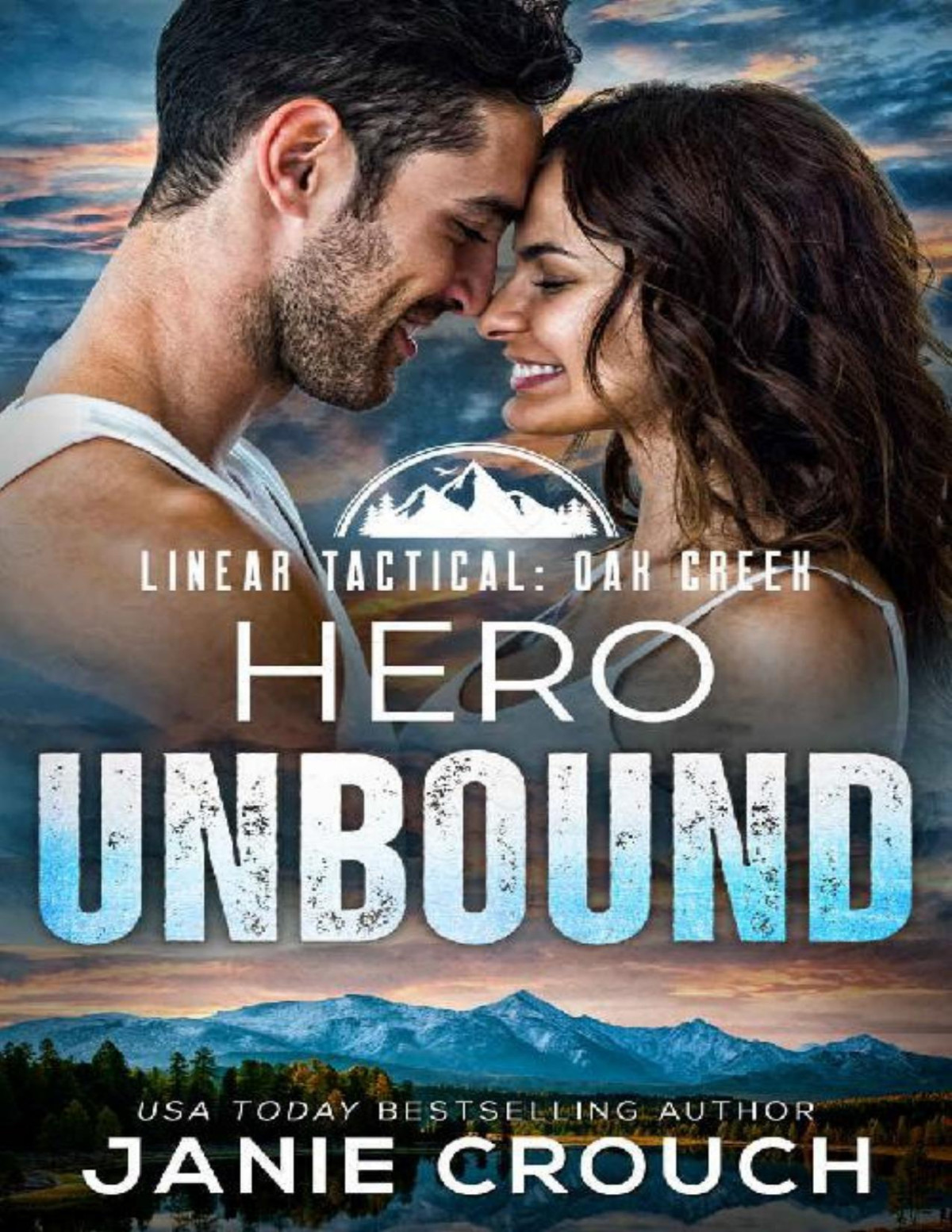 Hero Unbound Heroes Of Oak Creek Janie Crouch