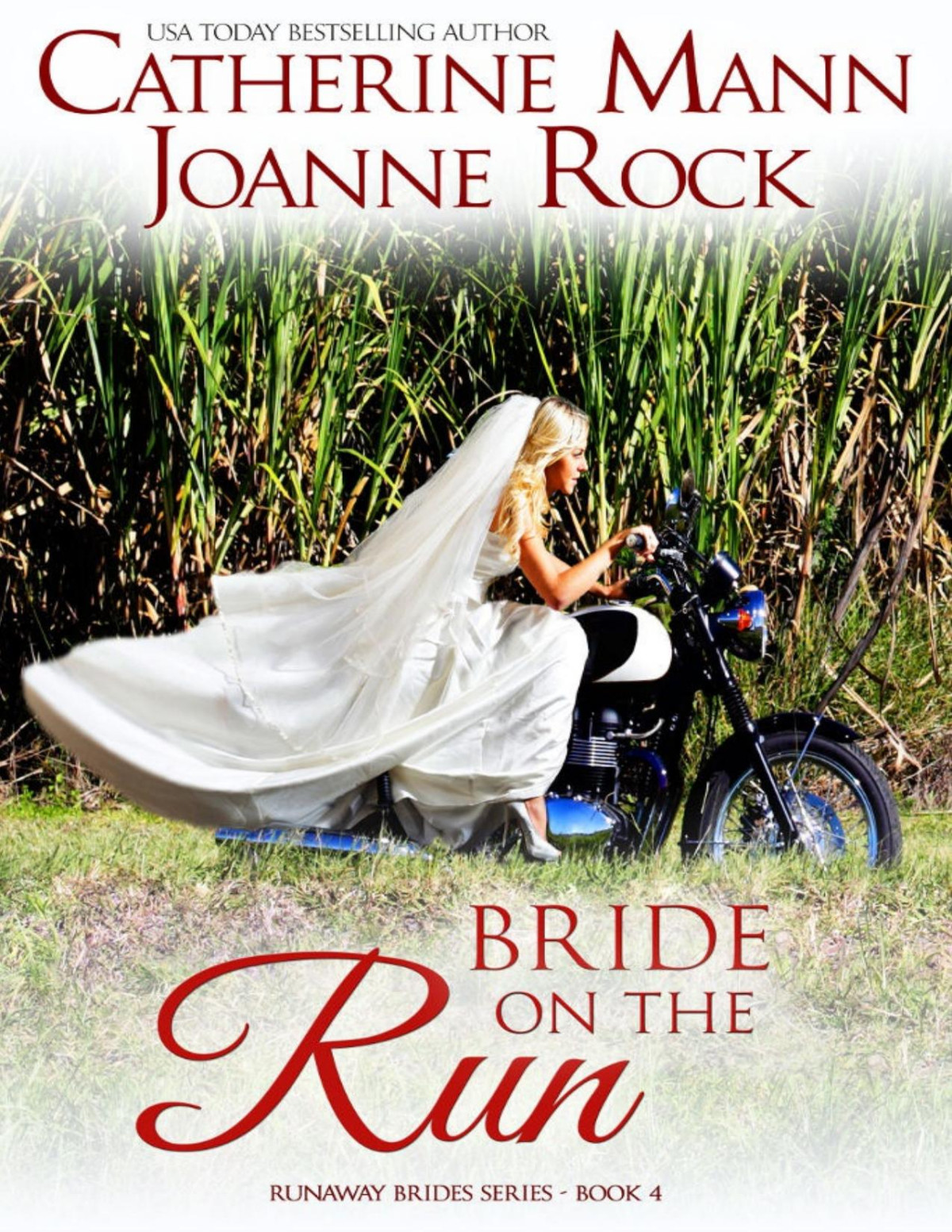 Bride On The Run Catherine Mann Joanne Rock