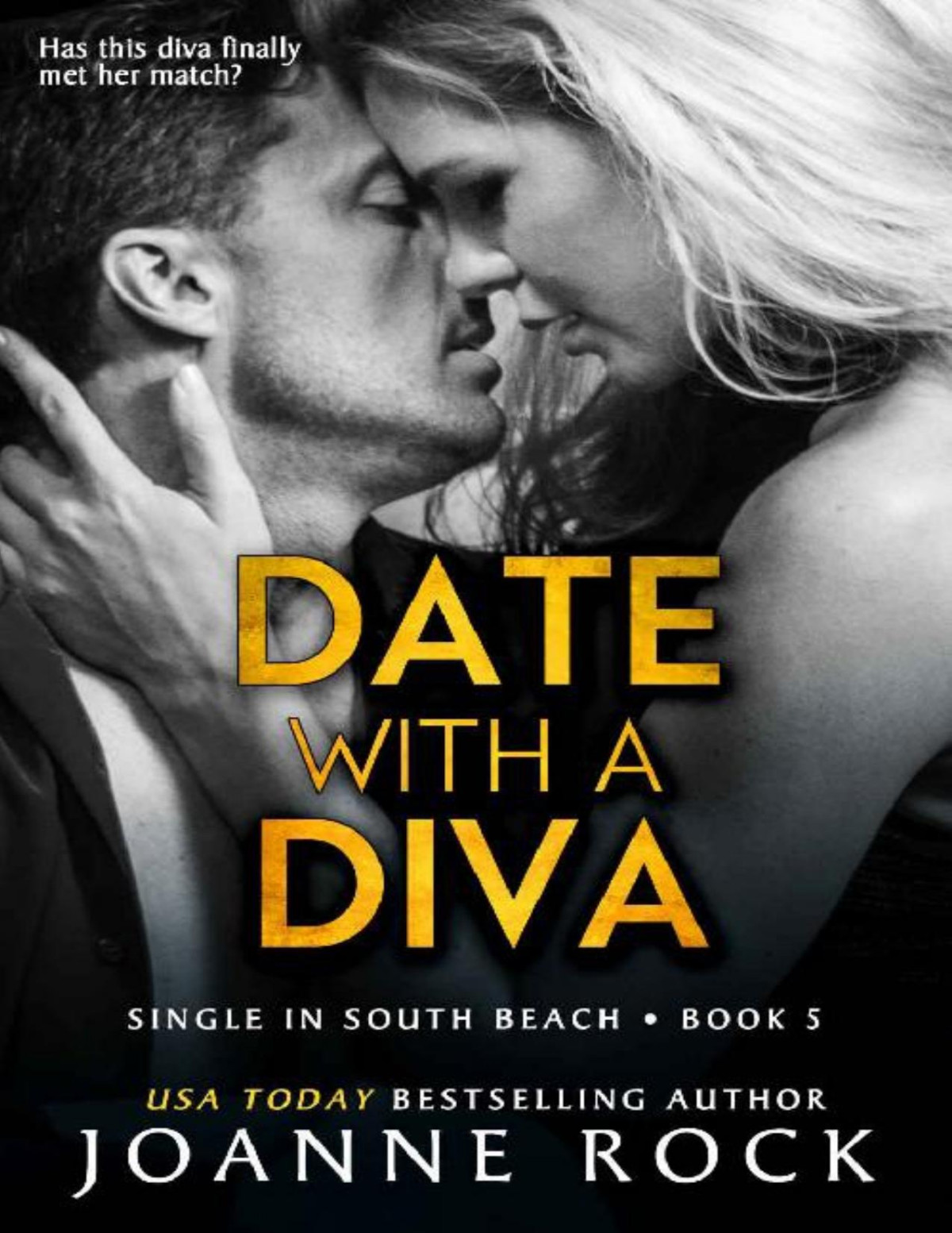 Date With A Diva A Steamy Beach Fling Romance Single In South Beach Book 5 Joanne Rock