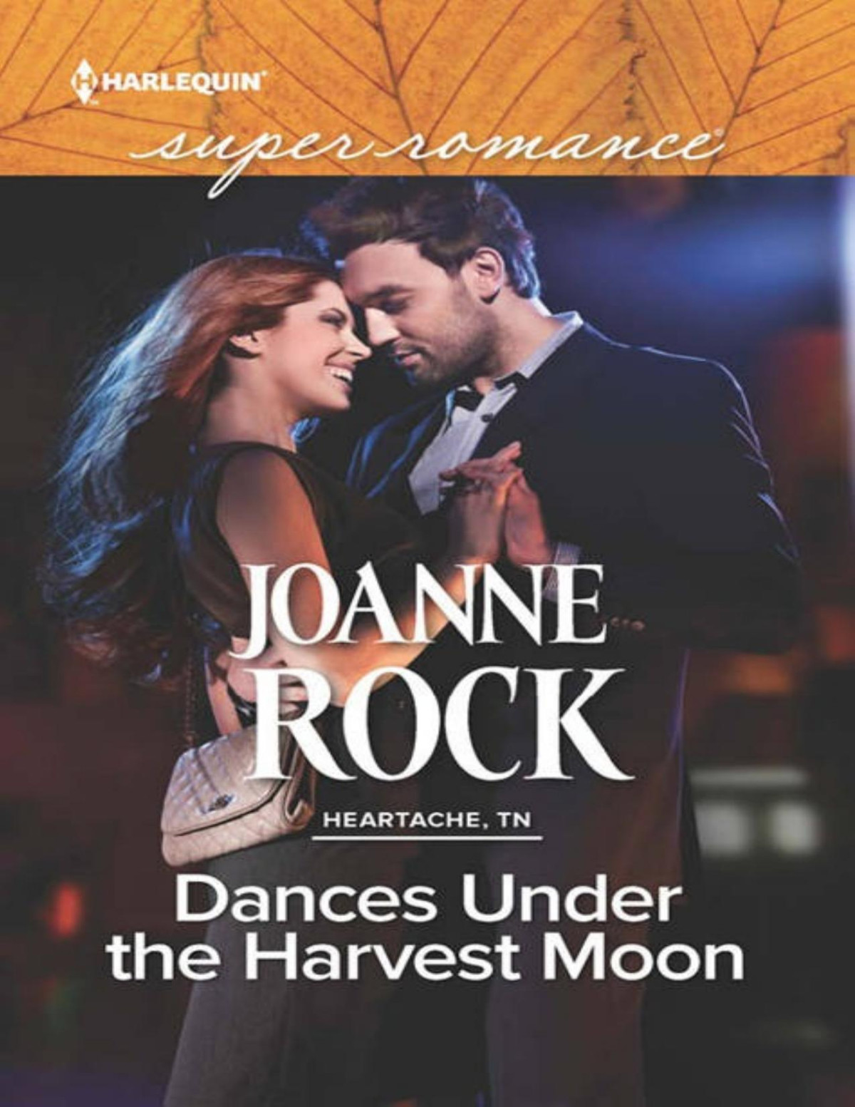 Dances Under The Harvest Moon Heartache Tn 3 Joanne Rock