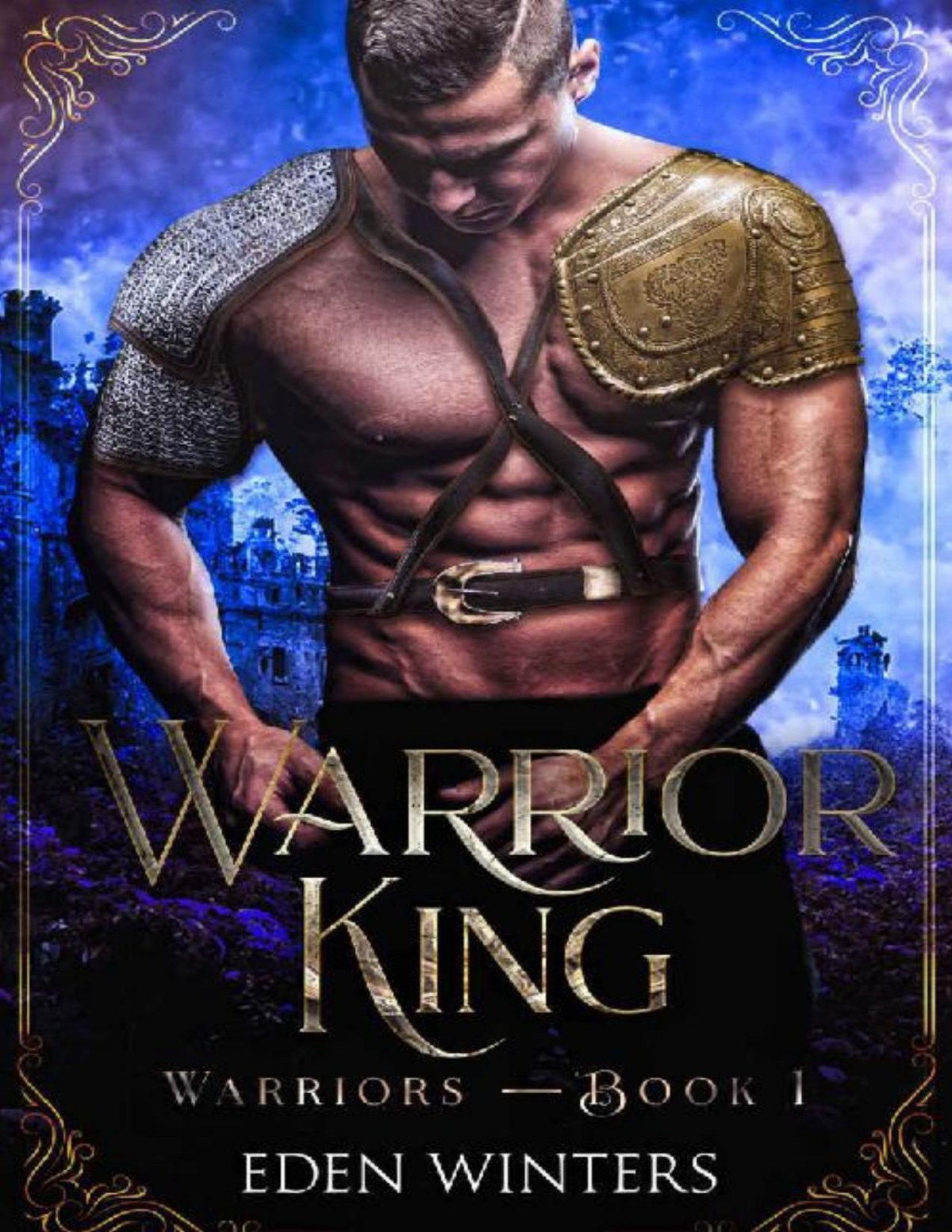 Warrior King Warriors Book 1 Eden Winters