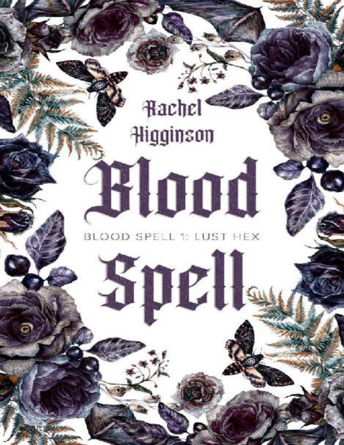 Blood Spell Book One Lust Hex Rachel Higginson